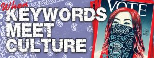 When Keywords Meet Culture-Blog