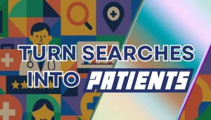 Turn Searches Into Patients graphic with abstract background, promoting Google Business Profile setup for increased patient visibility in local search.