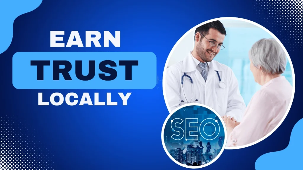 "Earn Trust Locally” graphic promoting link building for doctors as a strategy to boost local search visibility and build community authority.