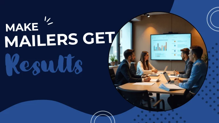 Custom-designed blog image with the headline “Make Mailers Get Results,” representing creative print marketing ideas that help brands capture attention and drive real-world engagement.