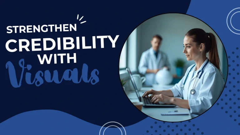 Custom graphic with the text “Strengthen Credibility with Visuals” promoting the importance of professional website imagery healthcare providers can use to build trust and enhance medical websites.