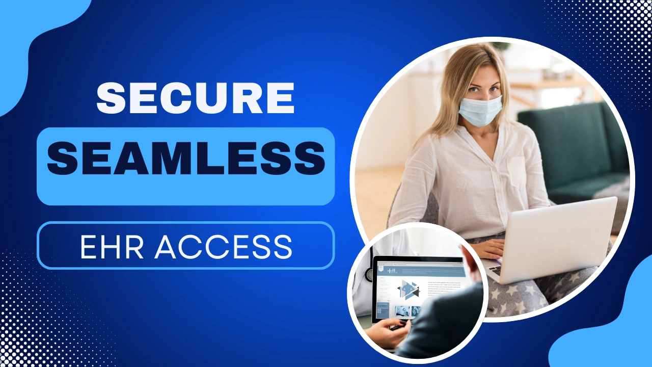 Secure Seamless EHR Access custom blog graphic highlighting EHR website integration, featuring bold text on a modern healthcare-themed background representing secure data exchange between a healthcare website and electronic health record system.