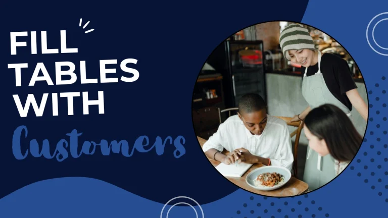Fill Tables with Customers graphic illustrating local SEO for restaurants, showing how optimized local search visibility drives nearby diners to choose and visit a restaurant.