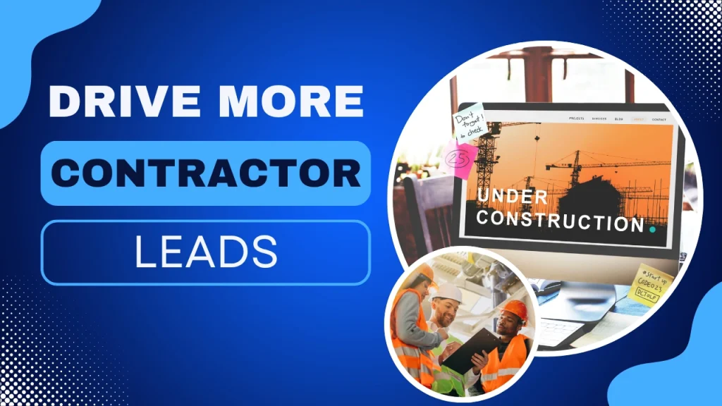 Contractor marketing website graphic with the text ‘Drive More Contractor Leads’ on a custom background representing website optimization, lead generation, SEO, and contractor business growth.