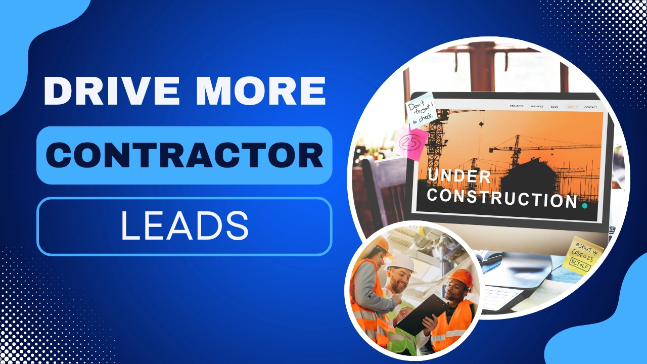 Contractor marketing website graphic with the text ‘Drive More Contractor Leads’ on a custom background representing website optimization, lead generation, SEO, and contractor business growth.