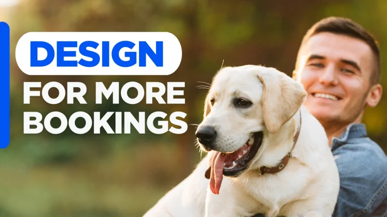 Custom blog graphic with the text “Design for More Bookings” highlighting pet website growth strategies for improving conversions, mobile design, local SEO, and client bookings for pet businesses.