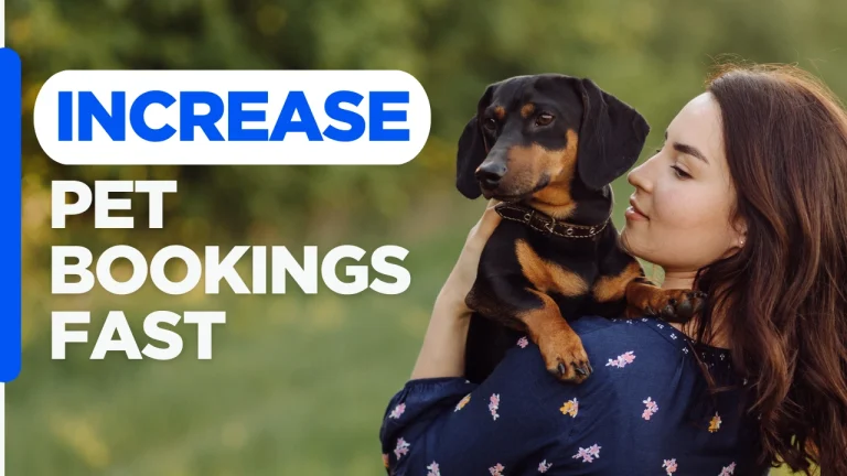 Pet business website guide graphic with the text ‘Increase Pet Bookings Fast’ on a custom designed background representing pet care marketing, website optimization, online booking growth, and customer engagement.