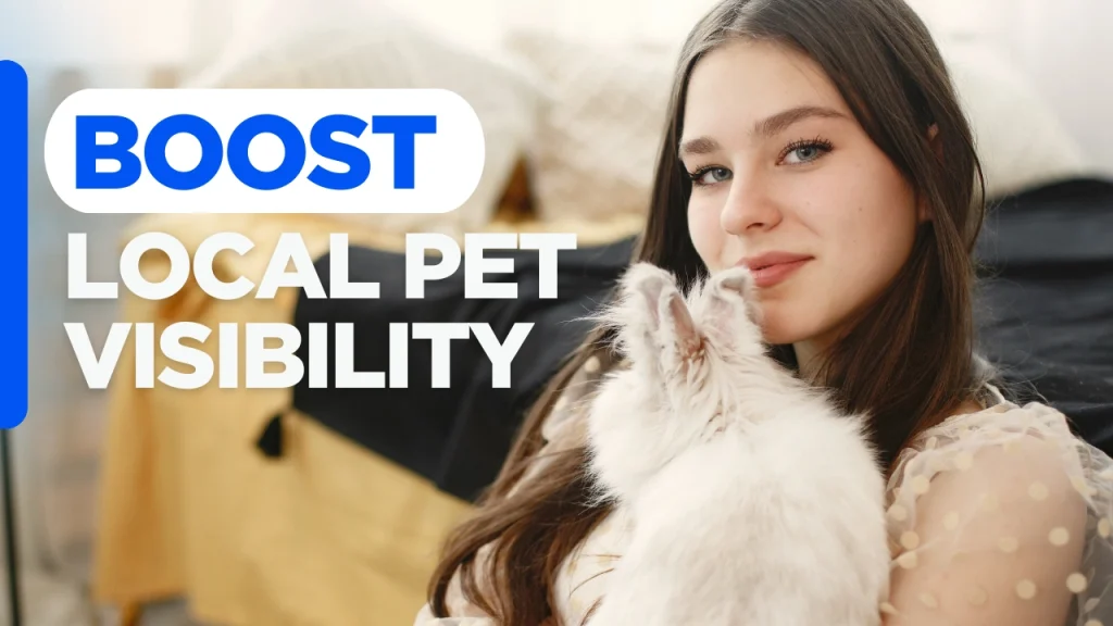 Custom designed “Boost Local Pet Visibility” graphic highlighting pet website trends 2026, featuring modern pet business branding, local SEO strategy, and website optimization concepts for building client trust and increasing online visibility.